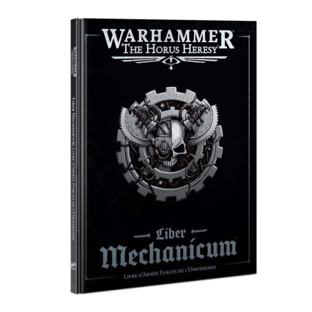 Liber Mechanicum : Livre d’Armée Forces de l’Omnimessie (Français)