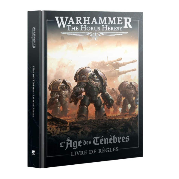 Livre de Règles Warhammer : The Horus Heresy – L'Âge des Ténèbres (French)